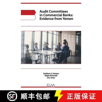 【3-4周达】Audit committees in commercial banks: evidence from Yemen [9781636480046]