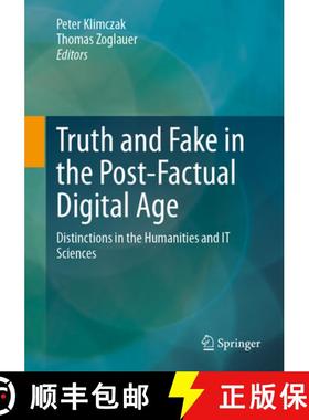 【3-4周达】Truth and Fake in the Post-Factual Digital Age : Distinctions in the Humanities and IT Sci... [9783658404055]