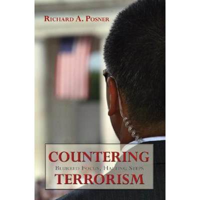 【4周达】Countering Terrorism : Blurred Focus, Halting Steps [9780742558830]