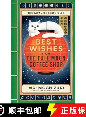 【3-4周达】Best Wishes from The Full Moon Coffee Shop: The second novel in the internationally bestse... [9781914240997]