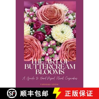 【3-4周达】The Art of Buttercream Blooms: A Guide to Hand-Piped Floral Cupcakes [9781968326470]