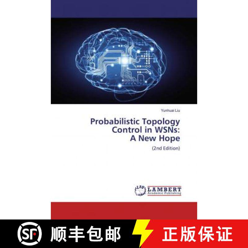 预订 Probabilistic Topology Control in WSNs: A New Hope [9786139456758]