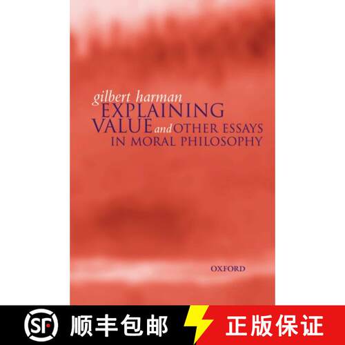 【3-4周达】Explaining Value: and Other Essays in Moral Philosophy [9780198238041]