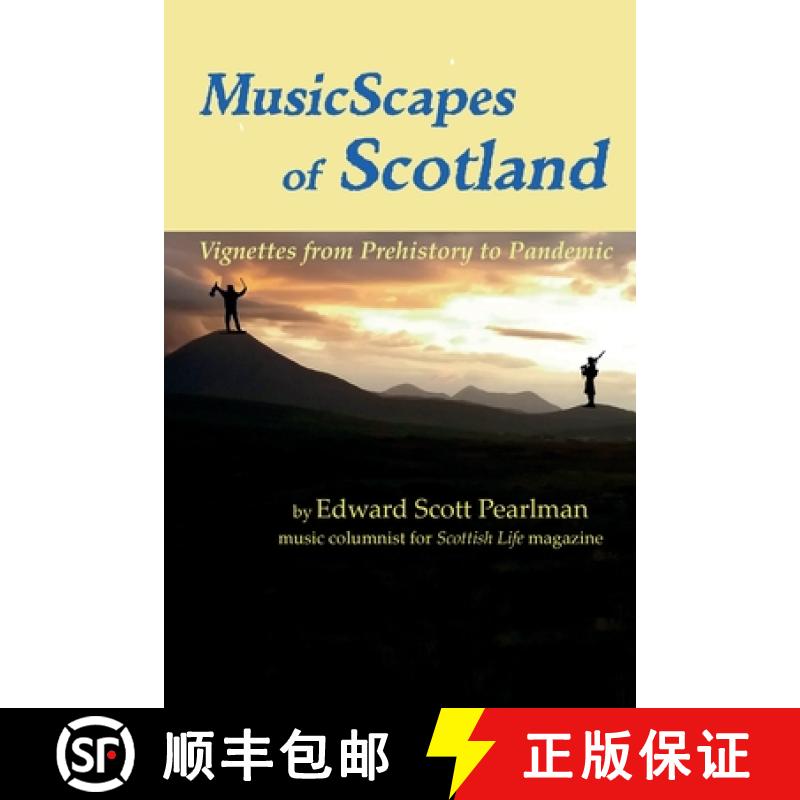 【2-3周达】MusicScapes of Scotland: Vignettes from Prehistory to Pandemic [9798985210408]