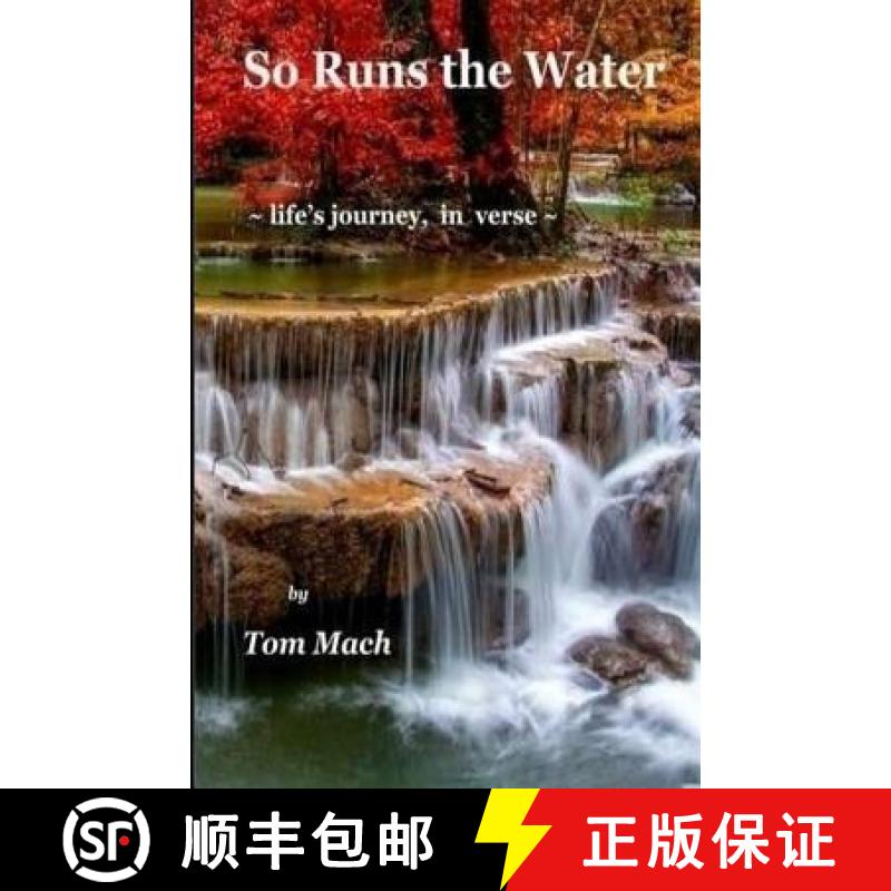 【3-4周达】So Runs the Water: life's journey, in verse [9780692883037]