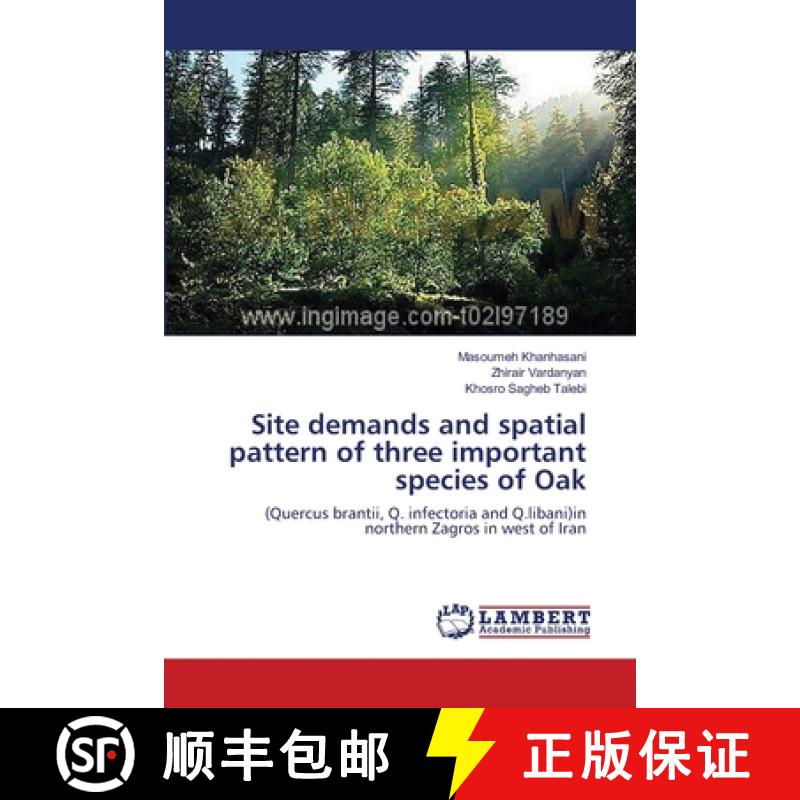 预订 Site demands and spatial pattern of three important species of Oak [9783659363016]