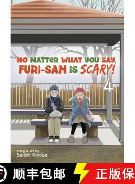【3-4周达】No Matter What You Say, Furi-san is Scary! Vol. 4 [9781638586418]