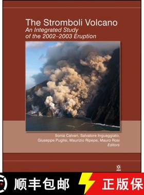 预订 The Stromboli Volcano: An Integrated Study Of The 2002-2003 Eruption, Geophysical Monograph 182 ... [9780875904474]
