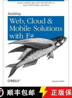 【3-4周达】Building Web, Cloud, and Mobile Solutions with F#: Create Scalable Apps with ASP.NET MVC 4... [9781449333768]