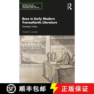 预订 Bees in Early Modern Transatlantic Literature : Sovereign Colony [9780367416140]