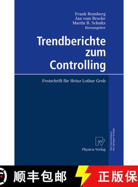 【3-4周达】Trendberichte zum Controlling : Festschrift für Heinz Lothar Grob (Softcover reprint of t... [9783642623646]