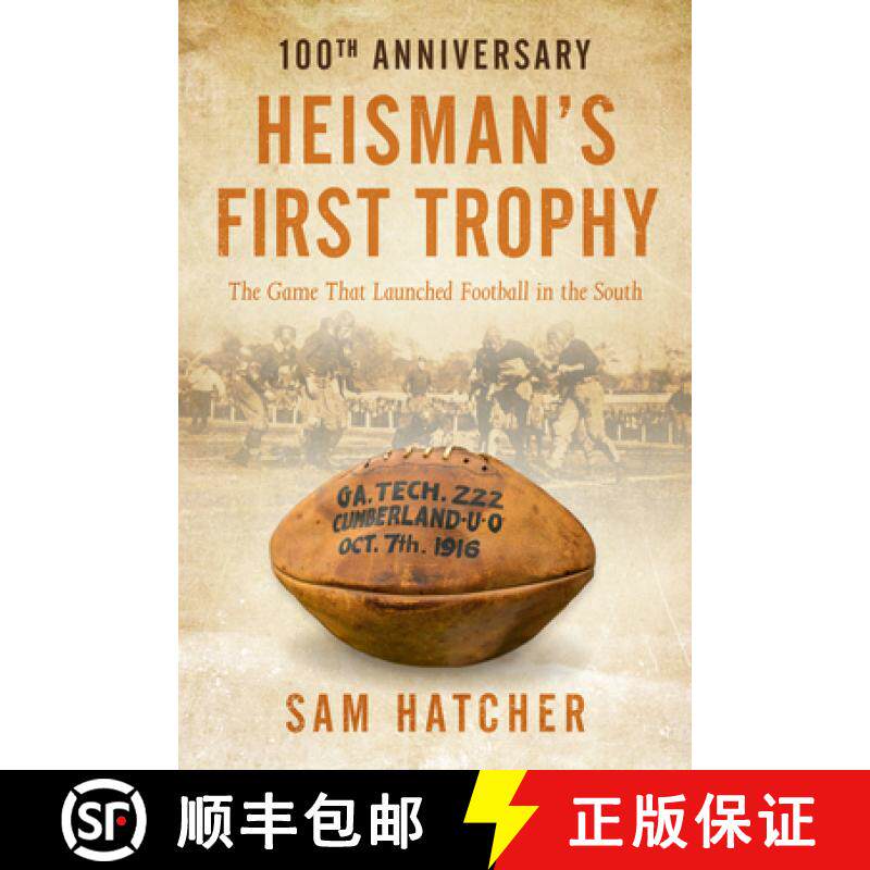 【3-4周达】Heisman's First Trophy: The Game that Launched Football In the South [9781936487332] - 实物图