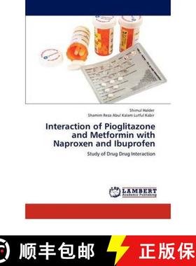 【3-4周达】Interaction of Pioglitazone and Metformin with Naproxen and Ibuprofen [9783846517543]