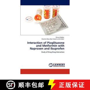 【3-4周达】Interaction of Pioglitazone and Metformin with Naproxen and Ibuprofen [9783846517543]