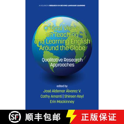 【3-4周达】精装 Critical Views on Teaching and Learning English Around the Globe: Qualitative Researc... [9781681233437]