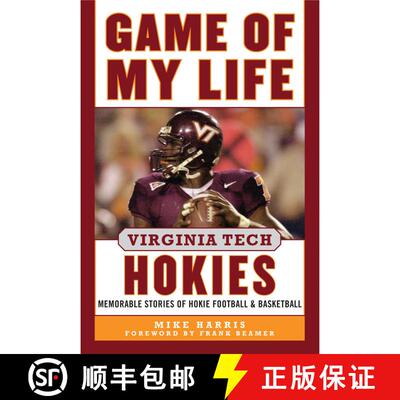 【3-4周达】Game of My Life Virginia Tech Hokies: Memorable Stories of Hokie Football and Basketball [9781613217801]