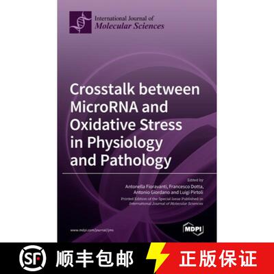 【3-4周达】精装 Crosstalk between MicroRNA and Oxidative Stress in Physiology and Pathology [9783039363308]