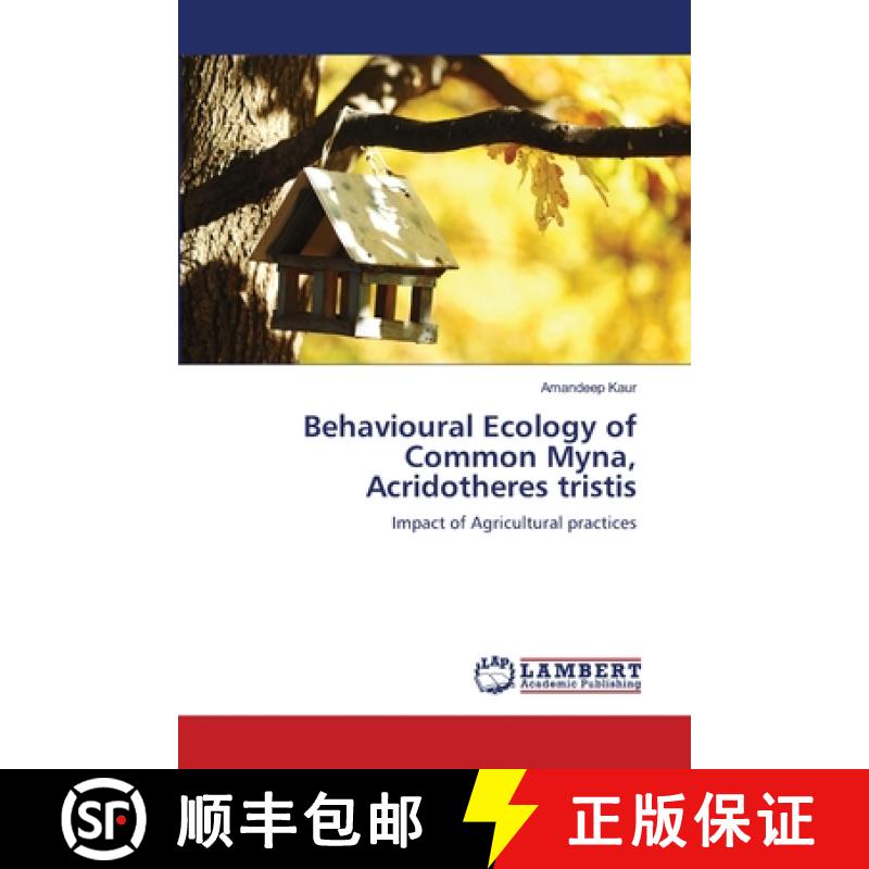 预订 Behavioural Ecology of Common Myna, Acridotheres tristis [9783659173042]