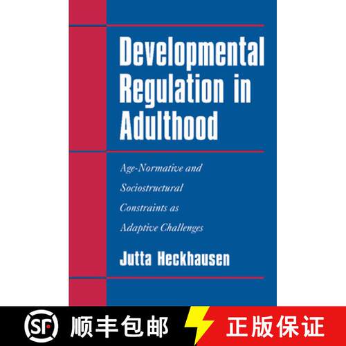 【3-4周达】精装 Developmental Regulation in Adulthood: Age-Normative and Sociostructural Constraints ... [9780521581448]