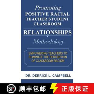 【3-4周达】Promoting Positive Racial Teacher Student Classroom Relationships: Methodology [9780980203936]
