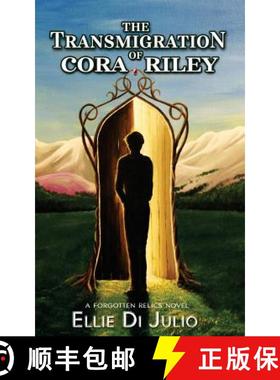 【3-4周达】The Transmigration of Cora Riley: A Forgotten Relics Novel [9780993629013]