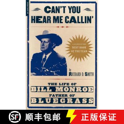 【3-4周达】Can't You Hear Me Calling: The Life of Bill Monroe, Father of Bluegrass [9780306810541]