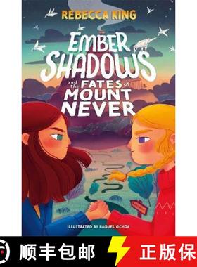 【3-4周达】Ember Shadows and the Fates of Mount Never: Book 1 [9781510109957]