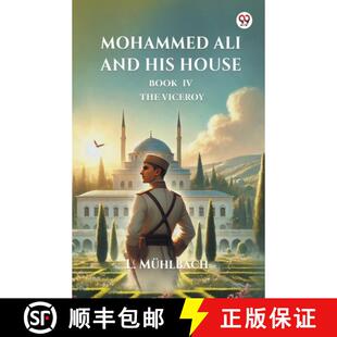 【3-4周达】Mohammed Ali And His House Book Iv The Viceroy [9789369427246]