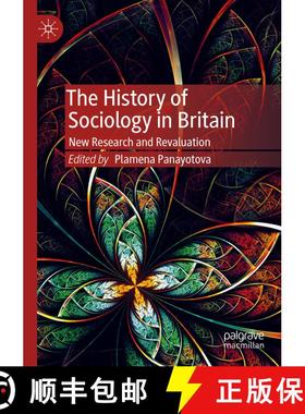 【3-4周达】The History of Sociology in Britain : New Research and Revaluation [9783030199319]