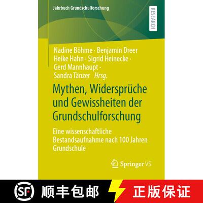 【3-4周达】Mythen, Widersprüche und Gewissheiten der Grundschulforschung : Eine wissenschaftliche Be... [9783658317362]