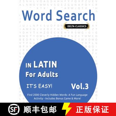 【3-4周达】Word Search in Latin for Adults - It's Easy! Vol.3 - Delta Classics - Find 2000 Cleverly H... [9798349018893]