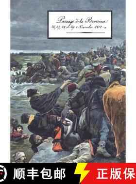 【3-4周达】Passage de La Beresina26-27-28- Et 29th Novembre 1812 [9781845748807]
