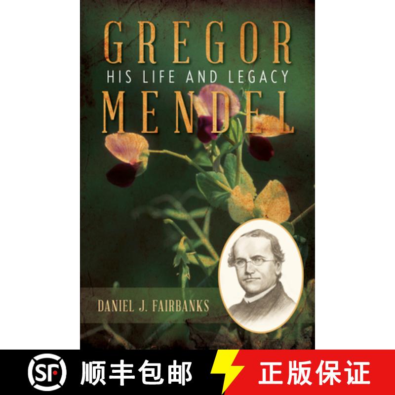 【3-4周达】Gregor Mendel : His Life and Legacy [9781633888388]
