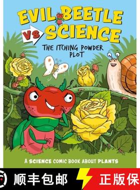 Evil Beetle Versus Science: The Itching Powder Plot: A Science Comic Book About Plants [9781526325624]