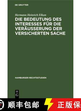 预订 Die Bedeutung des Interesses für die Veräusserung der versicherten Sache [9783111043654]