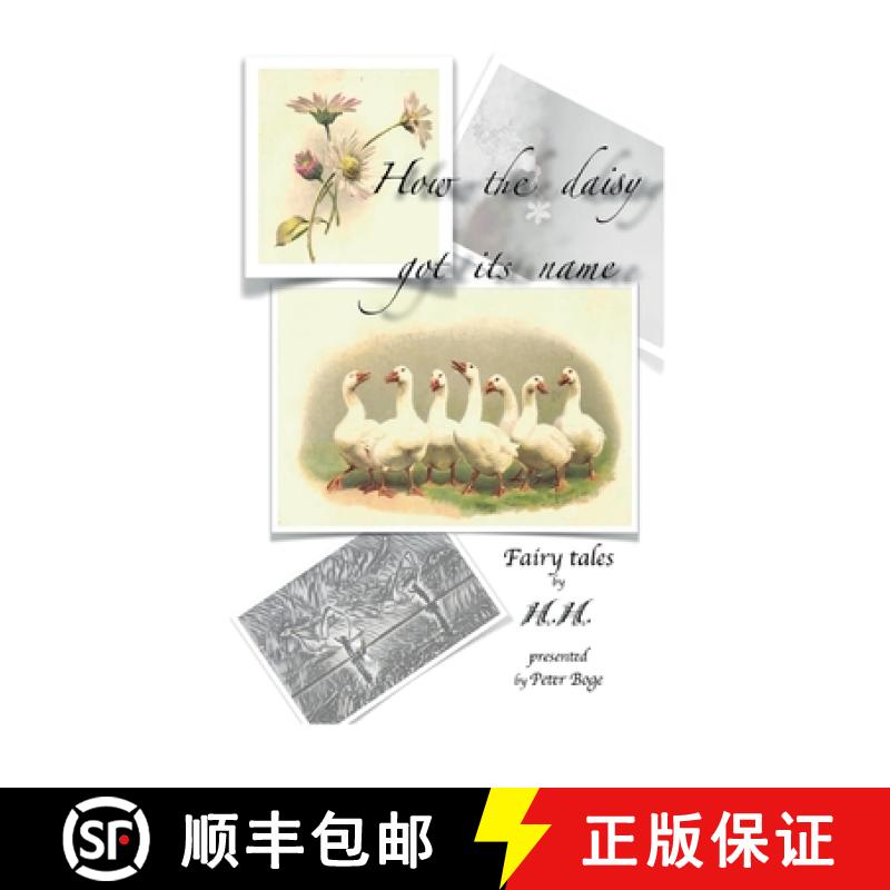 【3-4周达】How the daisy got its name: H.H. Fairy Tales presented by Peter Boge [9783769322590]
