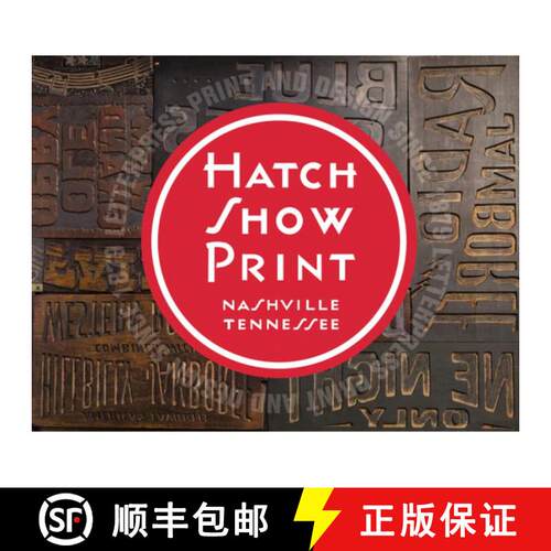 【3-4周达】Hatch Show Print – American Letterpress Since 1879 [9780915608348]
