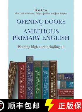 【3-4周达】Opening Doors to Ambitious Primary English: Pitching High and Including All [9781785836671]