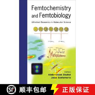 Foreword 4周达 Femtobiology and Dynamics With Science Femtochemistry Molecular 9789810248666 ... Ultrafast