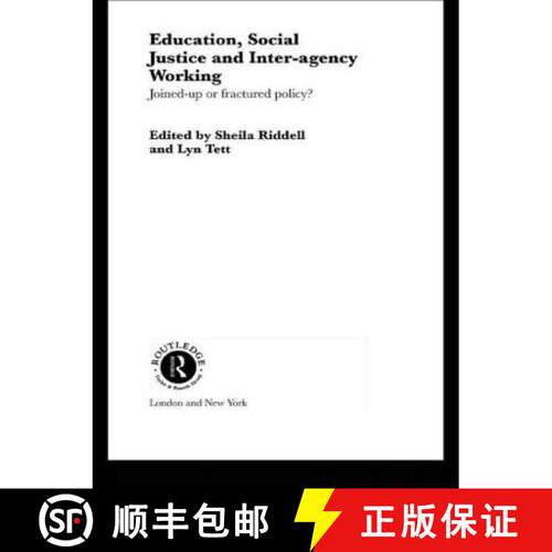 【3-4周达】精装 Education, Social Justice and Inter-Agency Working : Joined Up or Fractured Policy? [9780415249225]