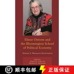 【3-4周达】Elinor Ostrom and the Bloomington School of Political Economy: Resource Governance - Elino... [9780739191088]