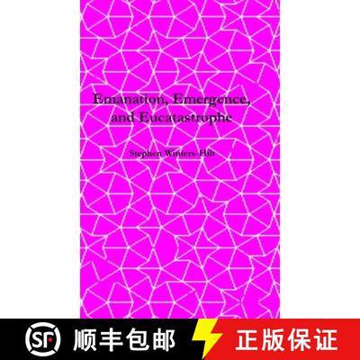 【3-4周达】Emanation, Emergence, and Eucatastrophe: Book 7 of Physics from Maximal Information Emanation [9798988816003]