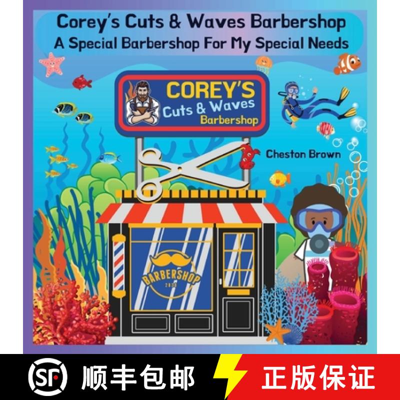 【3-4周达】Corey's Cuts & Waves Barbershop: A Special Barbershop For My Special Needs                : [9798869084224]
