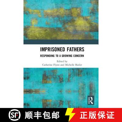 【3-4周达】精装 Imprisoned Fathers: Responding to a Growing Concern [9780367194673]