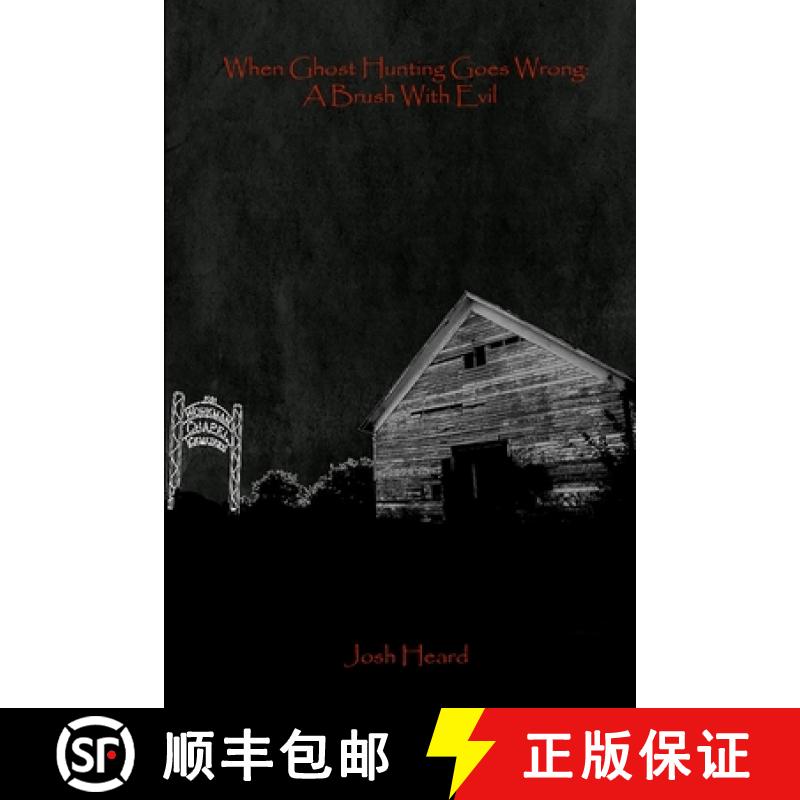 【2-3周达】When Ghost Hunting Goes Wrong: A Brush With Evil [9781300256168]