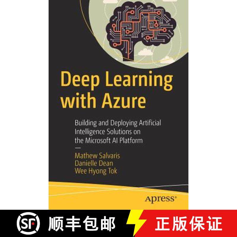 【3-4周达】Deep Learning with Azure : Building and Deploying Artificial Intelligence Solutions on the... [9781484236789]