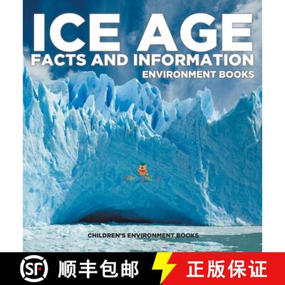 【3-4周达】精装 Ice Age Facts and Information - Environment Books | Children's Environment Books [9798869413345]
