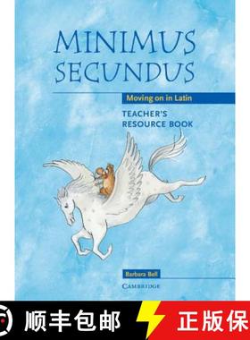 【3-4周达】Minimus Secundus Teacher's Resource Book: Moving on in Latin - Minimus Secundus Teacher's ... [9780521755467]