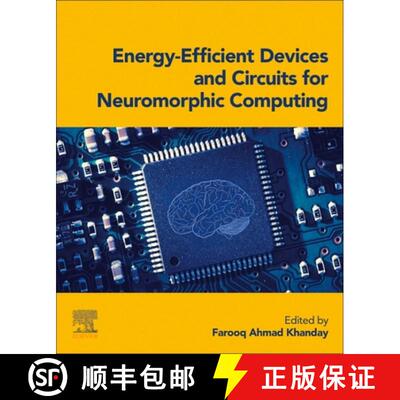 【3-4周达】Energy-Efficient Devices and Circuits for  Neuromorphic Computing [9780443299810]