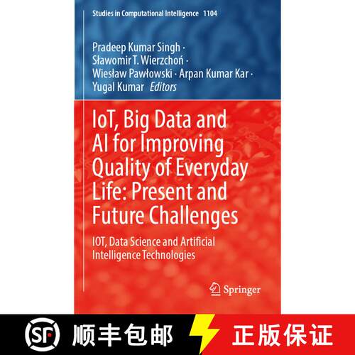 【3-4周达】IoT, Big Data and AI for Improving Quality of Everyday Life: Present and Future Challenges... [9783031357855]